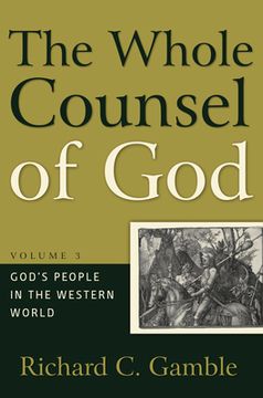 portada Whole Counsel of god Volume 3, The: God'S People in the Western World 