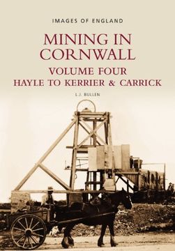 portada Mining in Cornwall Vol 4: Hayle to Kerrier and Carrick: Hayle and Kerrier to Carrick Vol 4