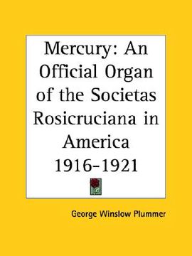 portada mercury: an official organ of the societas rosicruciana in america 1916-1921 (en Inglés)