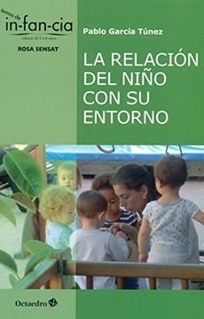 portada La Relación del Niño con su Entorno (Temas de Infancia) (in Spanish)