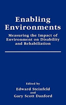 portada Enabling Environments: Measuring the Impact of Environment on Disability and Rehabilitation (Springer Series in Rehabilitation and Health) (en Inglés)
