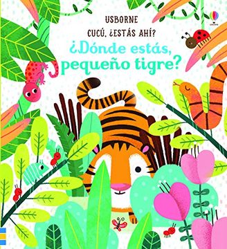 portada Donde Estás Pequeño Tigre