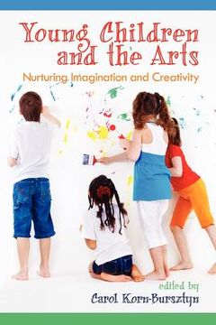 portada young children and the arts: nurturing imagination and creativity (in English)