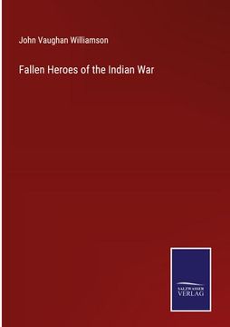 portada Fallen Heroes of the Indian War 