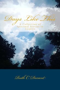 portada Days Like This: A Collection of Spiritual Stories to Inspire