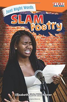 portada Just Right Words: Slam Poetry (Level 4) (Time for Kids Nonfiction Readers)
