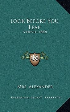 portada look before you leap: a novel (1882) (en Inglés)