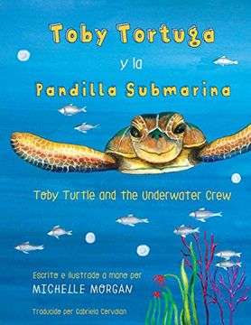 portada Toby Turtle and the Underwater Crew: Spanish Edition