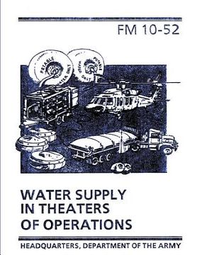 portada Water Supply in Theaters of Operations (FM 10-52) (en Inglés)
