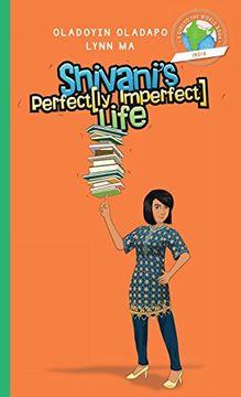 portada Girl to the World: Shivani's Perfectly Imperfect Life