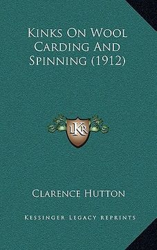 portada kinks on wool carding and spinning (1912)