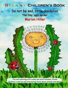 portada Do not be sad, little dandelion: The tiny, ugly spider (in English)