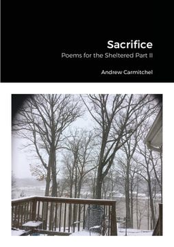 portada Sacrifice: Poems for the Sheltered Part II (in English)