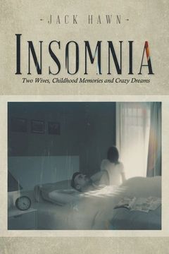 portada Insomnia: Two Wives, Childhood Memories and Crazy Dreams (en Inglés)