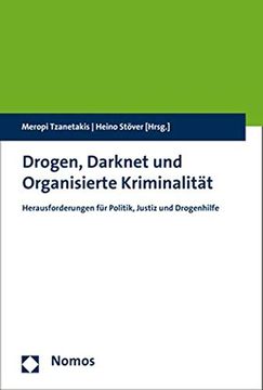 portada Drogen, Darknet und Organisierte Kriminalität: Herausforderungen für Politik, Justiz und Drogenhilfe (en Alemán)