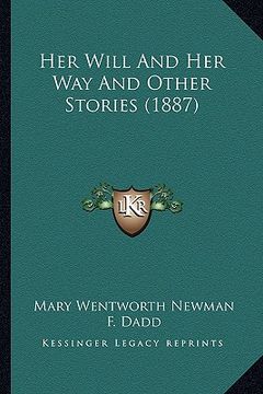 portada her will and her way and other stories (1887) (en Inglés)