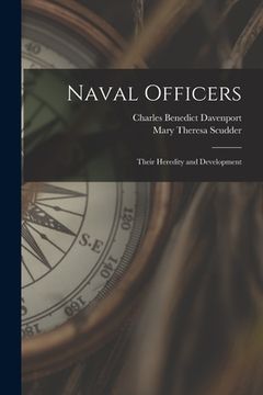 portada Naval Officers: Their Heredity and Development (en Inglés)