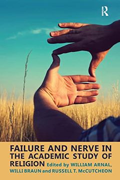 portada Failure and Nerve in the Academic Study of Religion (en Inglés)