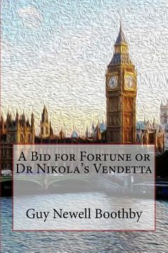 portada A Bid for Fortune or Dr Nikola's Vendetta (en Inglés)