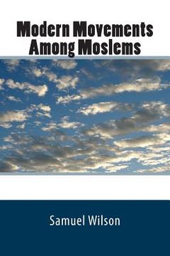 portada Modern Movements Among Moslems (en Inglés)