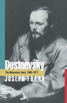 portada Dostoevsky: The Miraculous Years, 1865-1871 (in English)