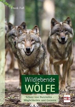 portada Wildlebende Wölfe: Schutz von Nutztieren - Möglichkeiten und Grenzen (in German)