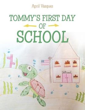 portada Tommy's First Day of School (en Inglés)