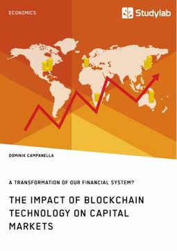 portada The Impact of Blockchain Technology on Capital Markets. A Transformation of our Financial System? (en Inglés)