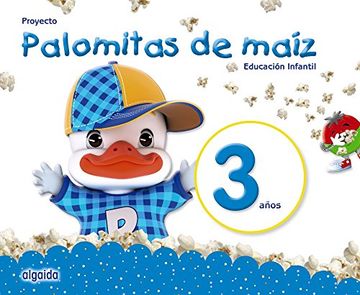 portada Proyecto Palomitas de ma?z. Educaci?n Infantil. 3 a?os