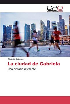 portada La Ciudad de Gabriela: Una Historia Diferente