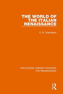 portada The World of the Italian Renaissance (Routledge Library Editions: The Renaissance) (en Inglés)