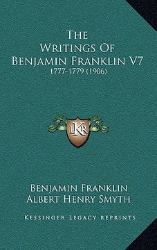 portada the writings of benjamin franklin v7: 1777-1779 (1906) (in English)