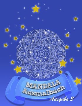 portada Mandala - Ausmalbuch: für mehr Ruhe, Ausgeglichenheit & Achtsamkeit! Kreativ meditieren, entspannen und Stress abbauen (en Alemán)