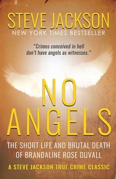 portada No Angels: The Short Life And Brutal Death Of Brandaline Rose Duvall (en Inglés)