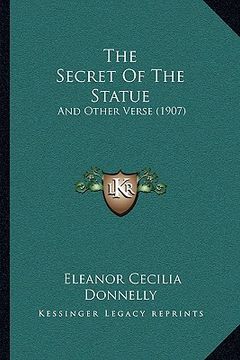 portada the secret of the statue: and other verse (1907) (en Inglés)