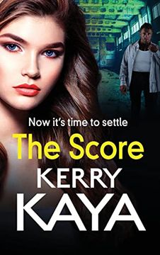 portada The Score: A Brand new Gritty, Gripping Gangland Thriller From Kerry Kaya for 2022 (The Fletcher Family, 2) (en Inglés)
