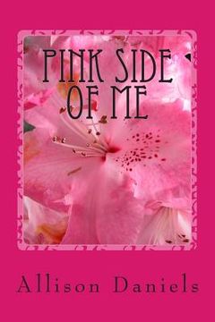portada Pink Side Of Me (en Inglés)