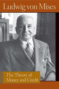 portada The Theory of Money and Credit (Lib Works Ludwig von Mises cl) 