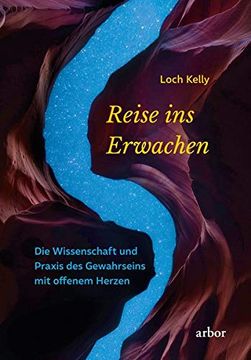 portada Reise ins Erwachen: Die Wissenschaft und Praxis des Gewahrseins mit Offenem Herzen (en Alemán)