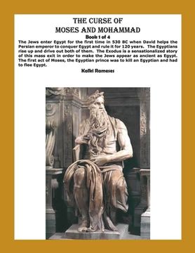 portada The Curse of Moses and Mohammad Book 1 of 4 (in English)