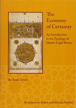 portada The Economy of Certainty: An Introduction to the Typology of Islamic Legal Theory (en Inglés)