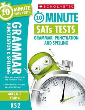 portada Grammar, Punctuation and Spelling - Year 4 (10 Minute SATs Tests)