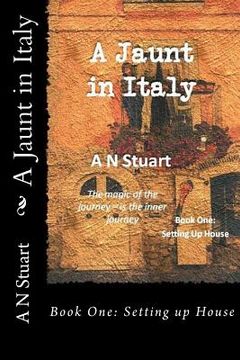 portada A Jaunt in Italy: Setting up House (en Inglés)