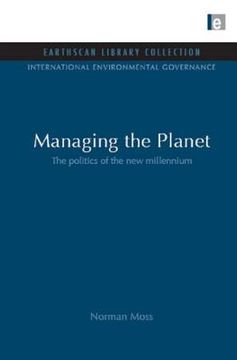 portada Managing the Planet: The Politics of the New Millennium (en Inglés)