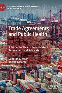 portada Trade Agreements and Public Health: A Primer for Health Policy Makers, Researchers and Advocates (Palgrave Studies in Public Health Policy Research) (en Inglés)