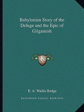 portada babylonian story of the deluge and the epic of gilgamish (en Inglés)