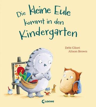 portada Die Kleine Eule Kommt in den Kindergarten (en Alemán)