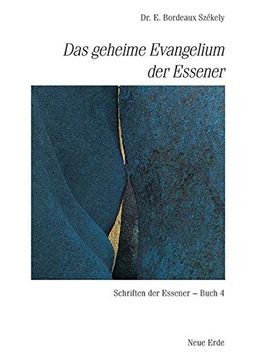 portada Schriften der Essener: Das Geheime Evangelium der Essener: Schriften der Essener - Buch 4: Bd 4 (in German)