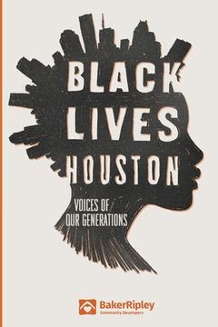 portada Black Lives Houston: Voices of Our Generations (en Inglés)