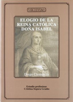 portada Elogio de la Reina Católica Doña Isabel (in Spanish)